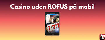 Casino Sider Uden RoFUS Oplev Spil uden Begrænsninger